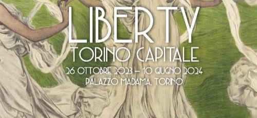 Poster of the exhibition "Liberty. Torino Capitale" in Turin in 2024. Partial image.